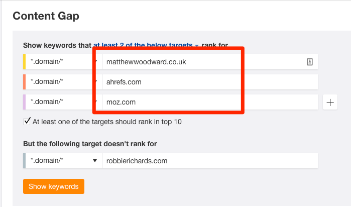 Entering competitors into the Content Gap report Entering competitors into the Content Gap report