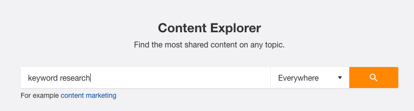 Ahrefs Content Explorer Ahrefs Content Explorer